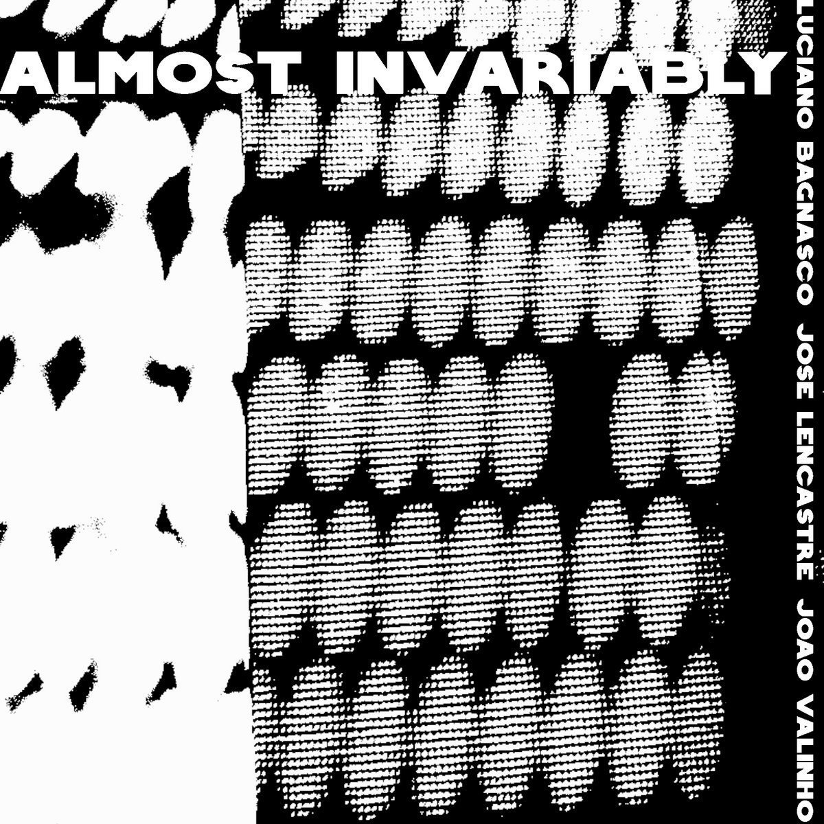 Almost Invariably | Almost Invariably - Luciano Bagnasco / José ...