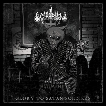 Glory To Satan Soldiers | Mörbid Carnage
