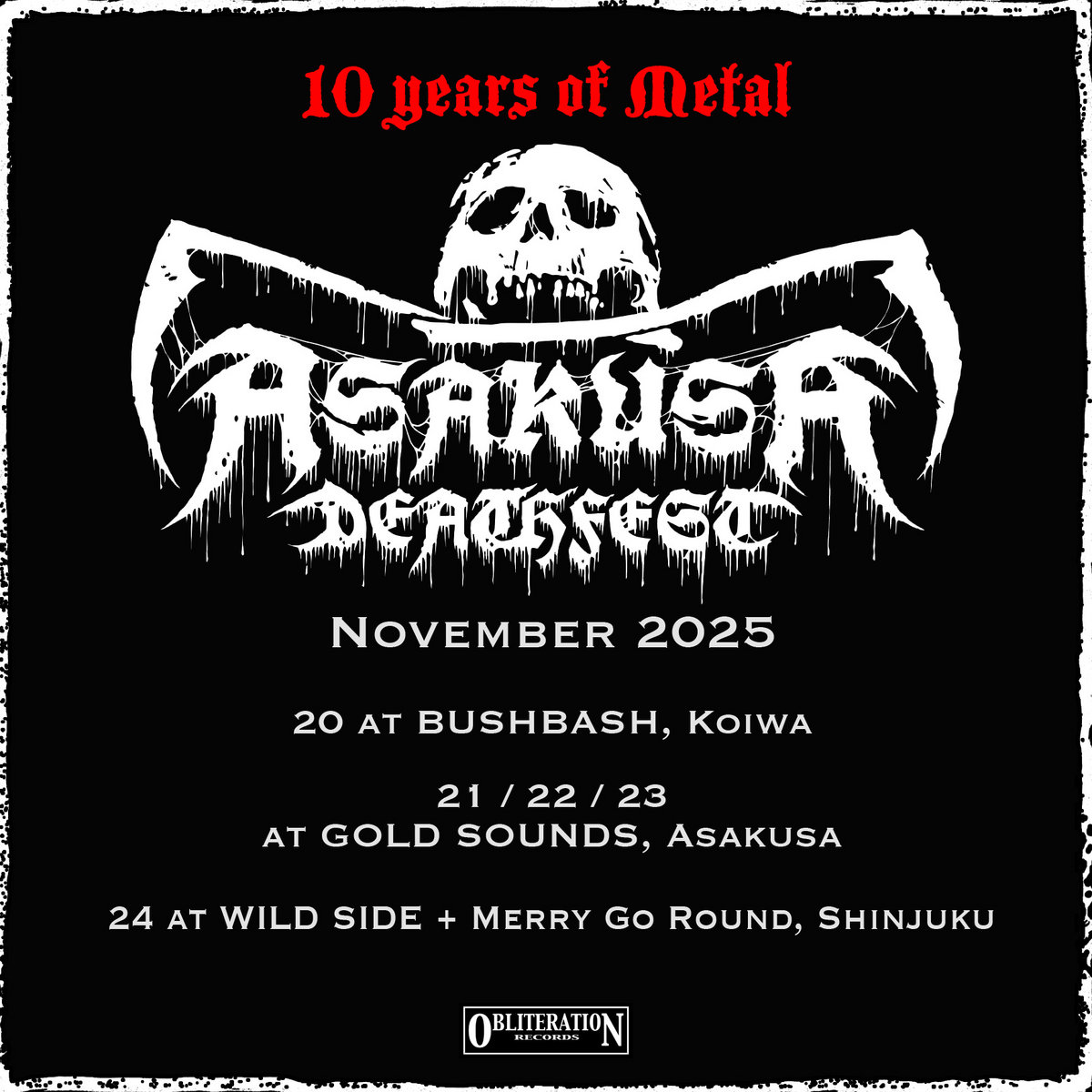 アート・デザイン・音楽 Acta Est Lise Sarfati Asakusa Deathfest 2025 | obliteration records