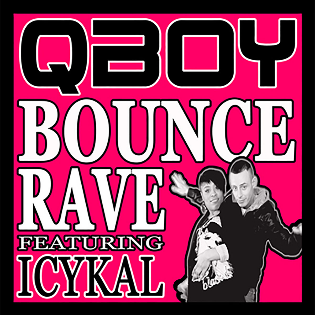 Bounce Rave [Single] | QBoy