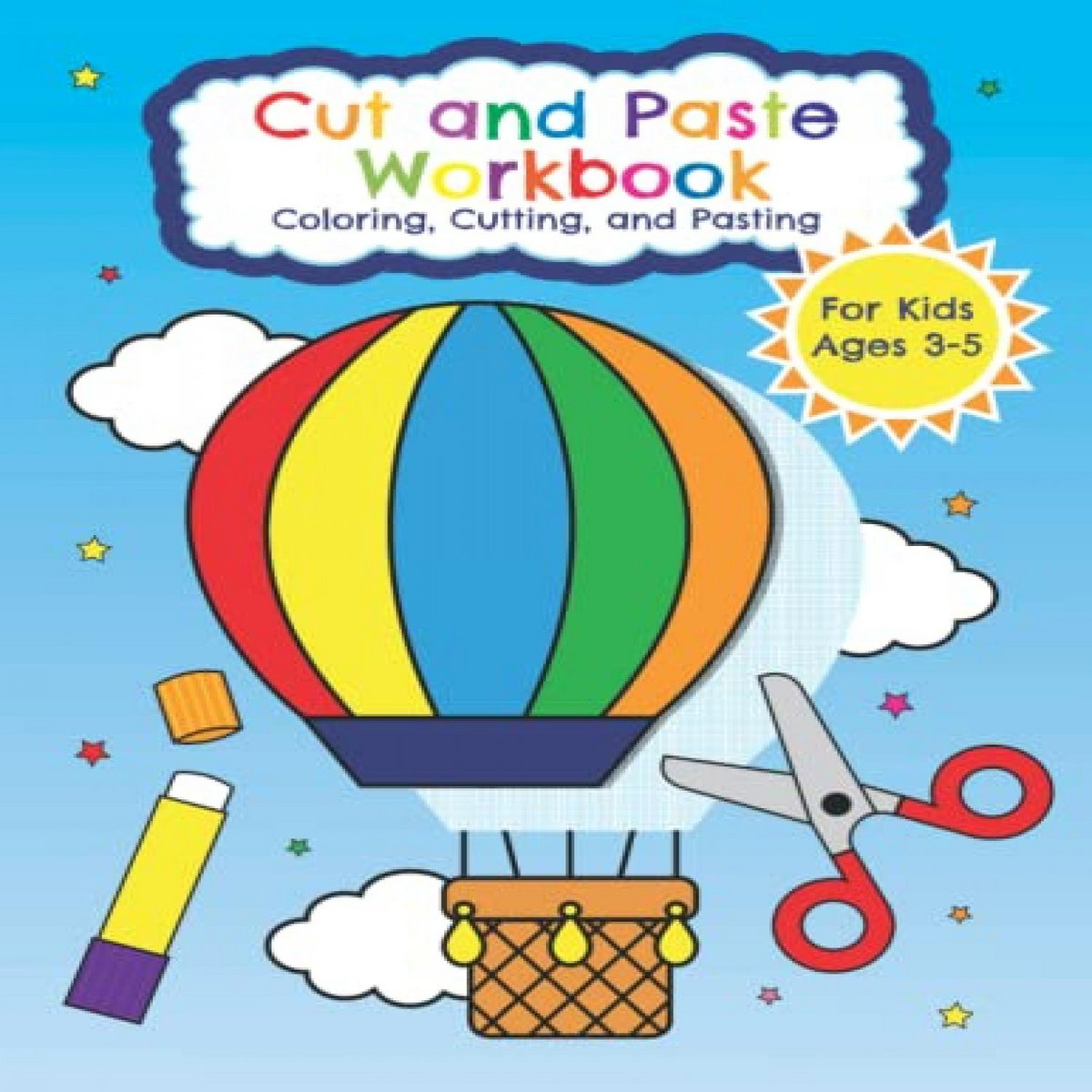 GET EBOOK EPUB KINDLE PDF Cut and Paste Workbook for Kids Ages 3-5 ...