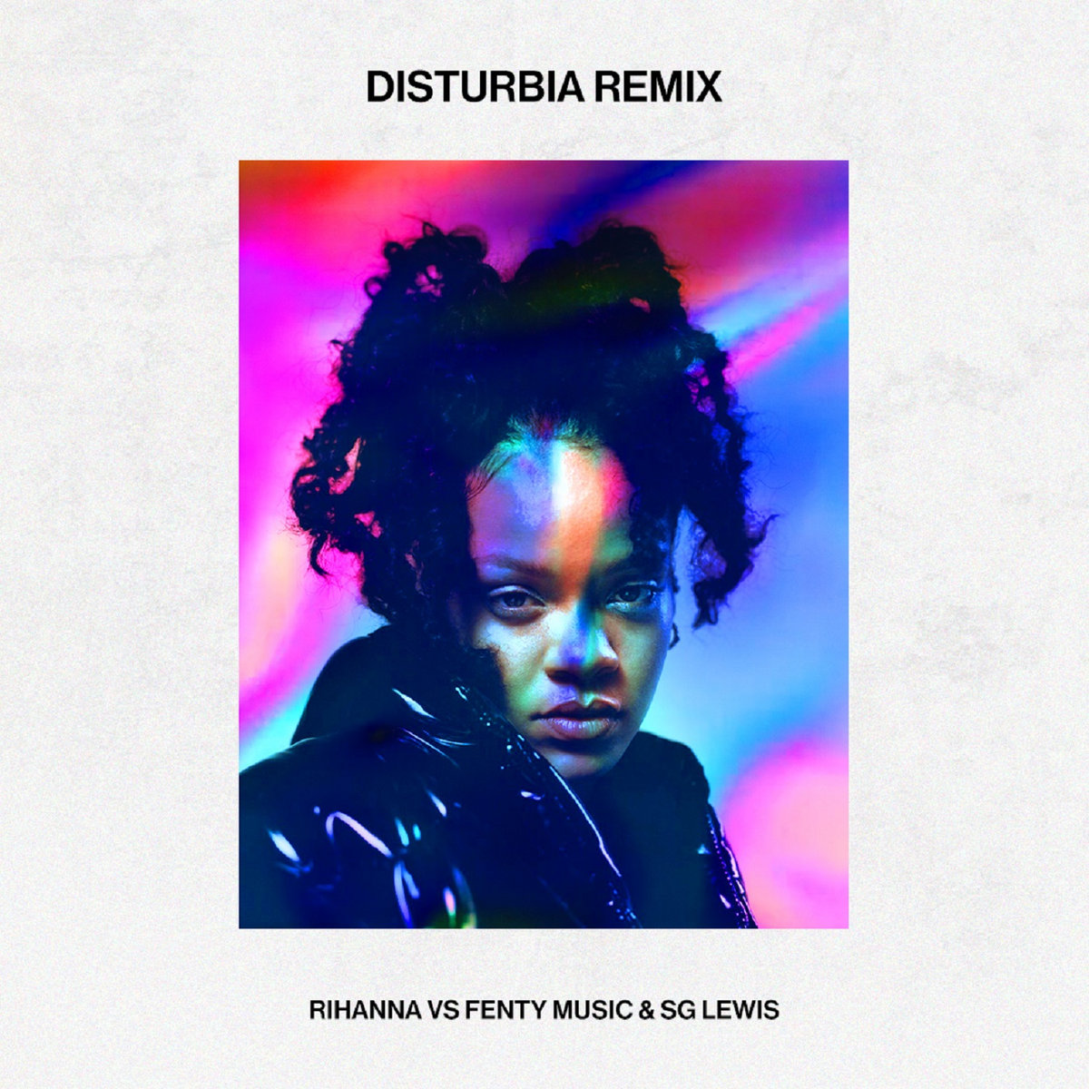 Disturbia (Fenty Music VS SG Lewis Remix) Rihanna, SG Lewis, Fenty