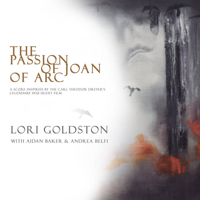 The Passion of Joan of Arc | Lori Goldston with Aidan Baker and Andrea  Belfi | Lori Goldston