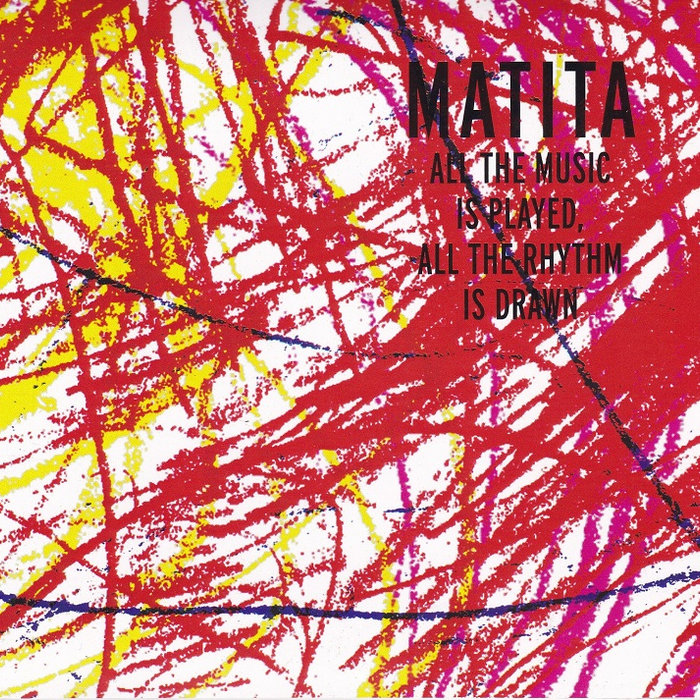 Mathimata Cd AllTheMusicIsPlayed, AllTheRhythmIsDrawn | MATITA