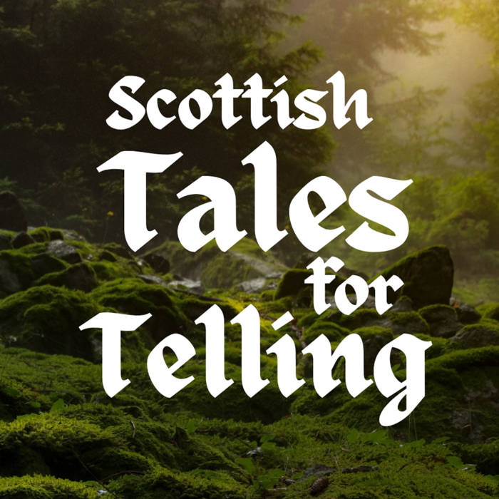 Scottish Tales for Telling, by Dougie Mackay Storyteller