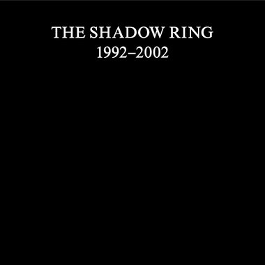 The Shadow Ring (1992-2002) main photo