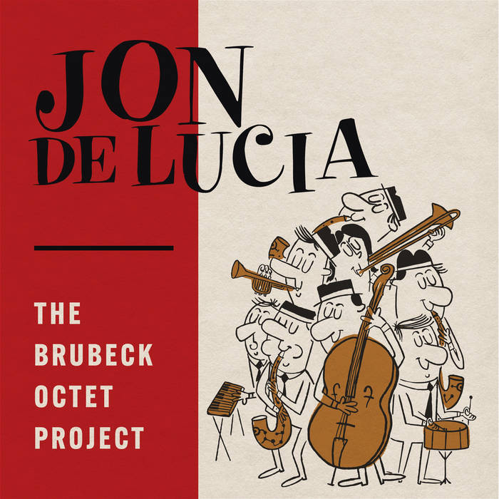 The Brubeck Octet Project, by Jon De Lucia