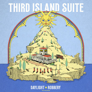 Daylight Robbery — Third Island SuiteDaylight Robbery with Nick Marks