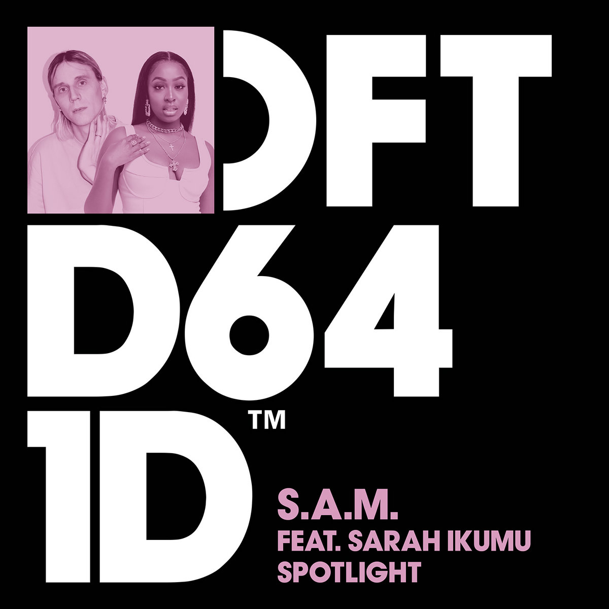 Spotlight Mix) S.A.M. featuring Sarah Ikumu Defected Records