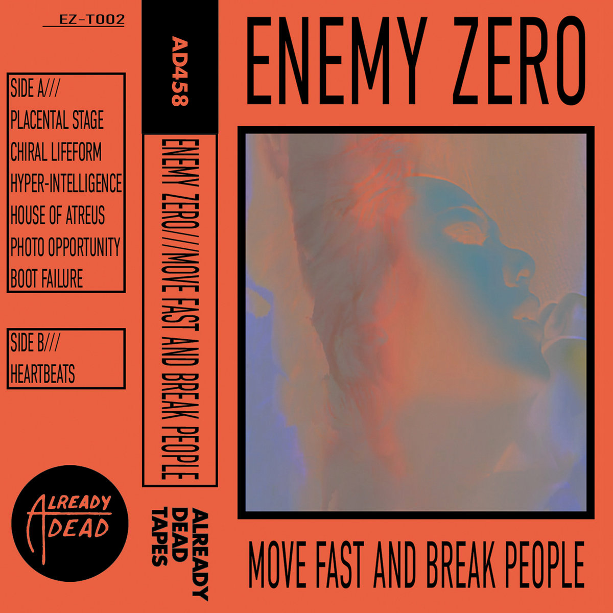 Move Fast and Break People | Enemy Zero | Already Dead Tapes and