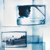 The World is a Beautiful Place & I am No Longer Afraid to Die - Dreams of Being Dust