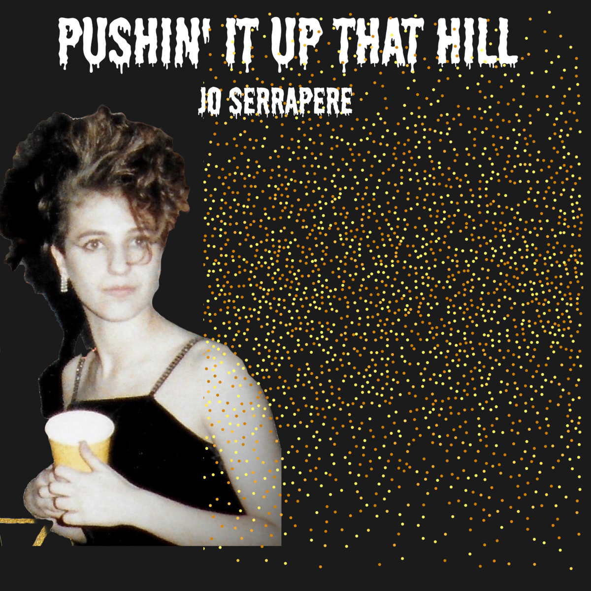 Pushin' It Up That Hill (single)