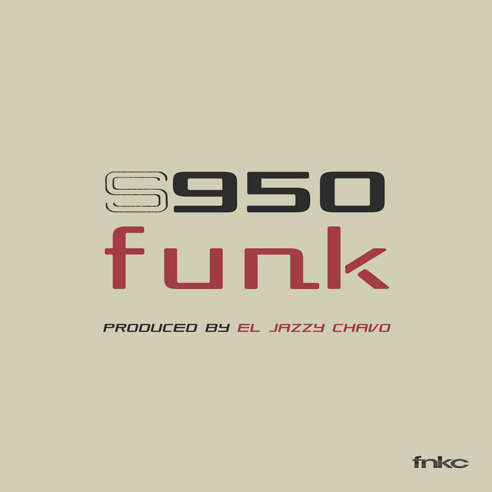 S950 Funk | El Jazzy Chavo | Funkypseli Cave