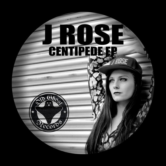 J ROSE CENTIPEDE J ROSE Old Ghost Records