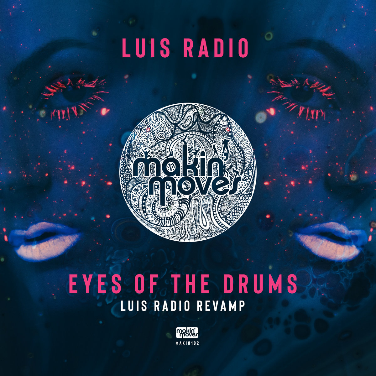 Eyes Of The Drums (Luis Radio Re-Vamp) | Luis Radio | Makin' Moves