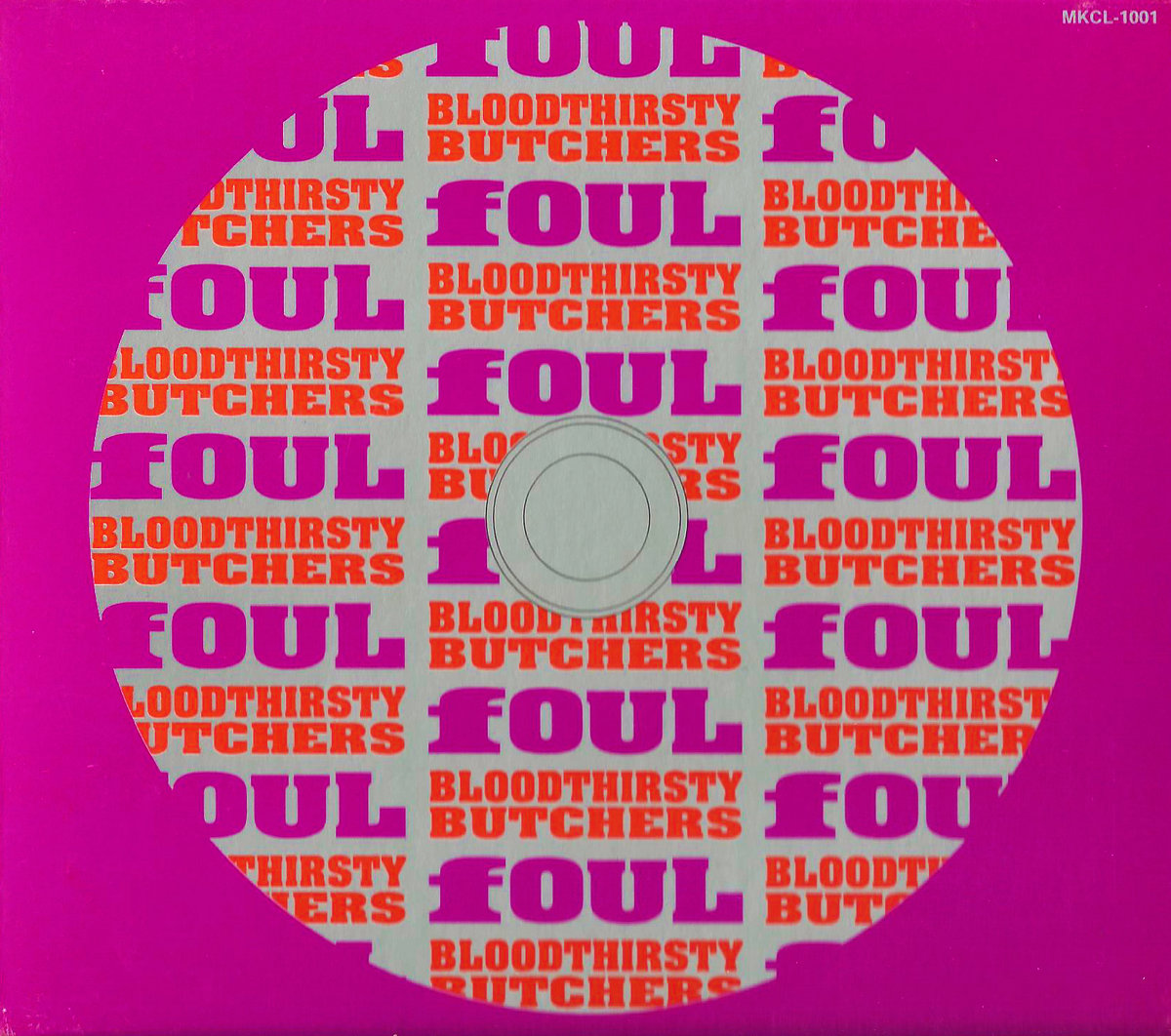 Bloodthirsty Butchers, fOUL – Bloodthirsty Butchers X fOUL