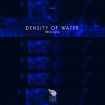 TLR109 _ Density Of Water - Hielo Azul cover art