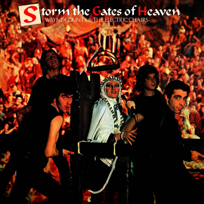 Storm The Gates Of Heaven | WAYNE COUNTY & THE ELECTRIC CHAIRS
