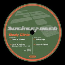 Body Clinic — Give It To Me