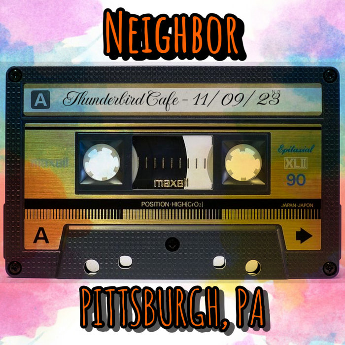 Live at Thunderbird Cafe Pittsburgh, PA 11.09.23 Neighbor