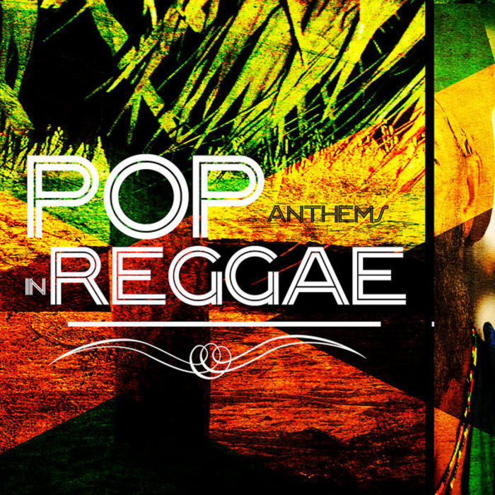 Pop Anthems In Reggae Various Artists Jacaranda Music