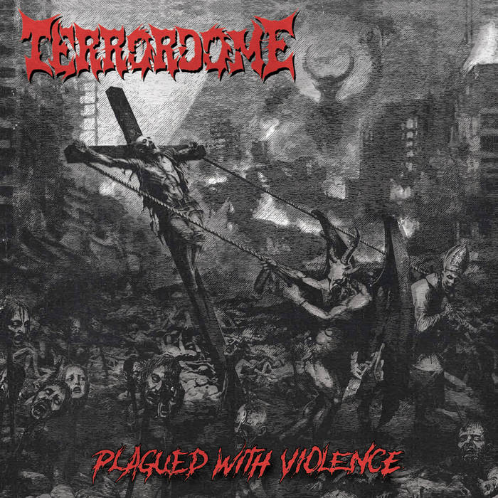 Plagued With Violence | TERRORDOME | Selfmadegod