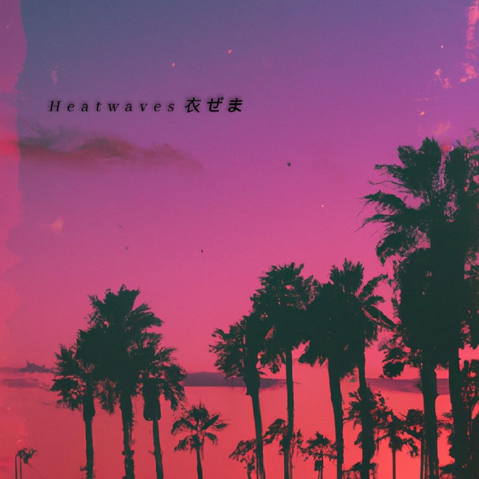 H e a t w a v e s | Chill Collins