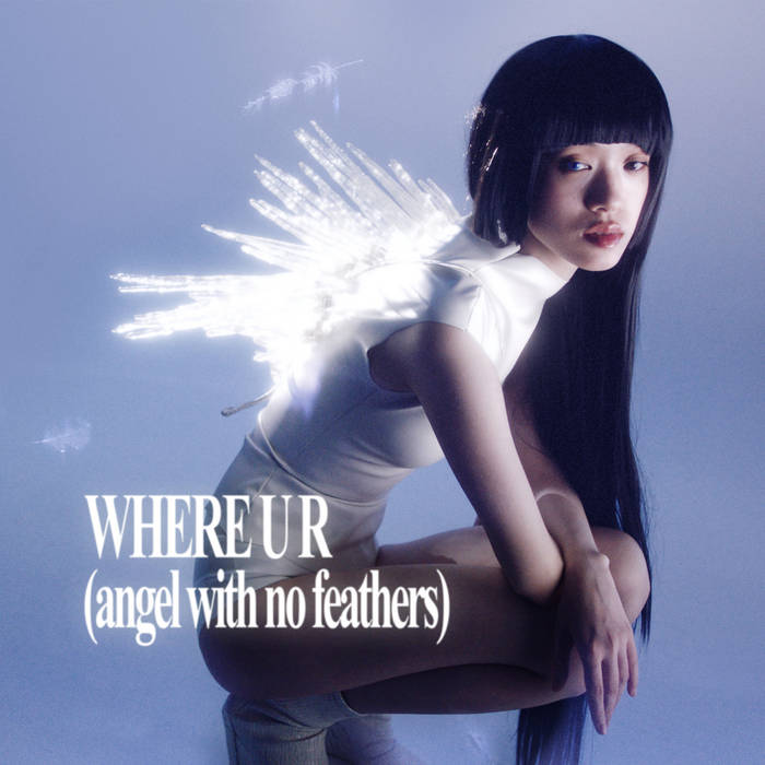 Fifi Zhang — WHERE U R (angel with no feathers) cover artwork