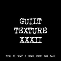 GUILT TEXTURE XXXII [TF00245] cover art
