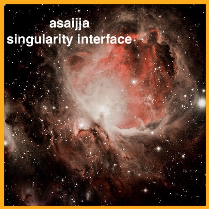 Asaijja - Singularity Interface | Konsonance Ov Singularities