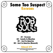 Excusas, some too suspect, rb379, robsoul, house music, jacking house, paris — Some Too Suspect - Excusas
