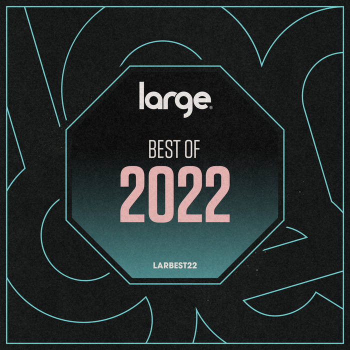 Large Music Best of 2022 | Various | Large Music