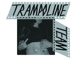Trampoline Team — TRAMPOLINE TEAM / MAMA SPLIT 7"