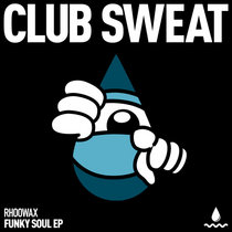 Rhoowax — Funky Soul EP