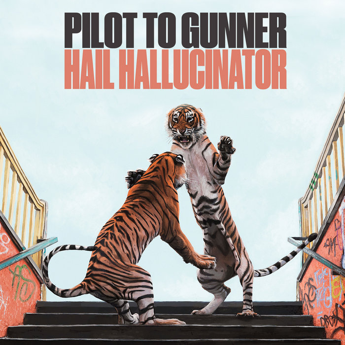 Pochette de Hail Hallucinator par Pilot To Gunner