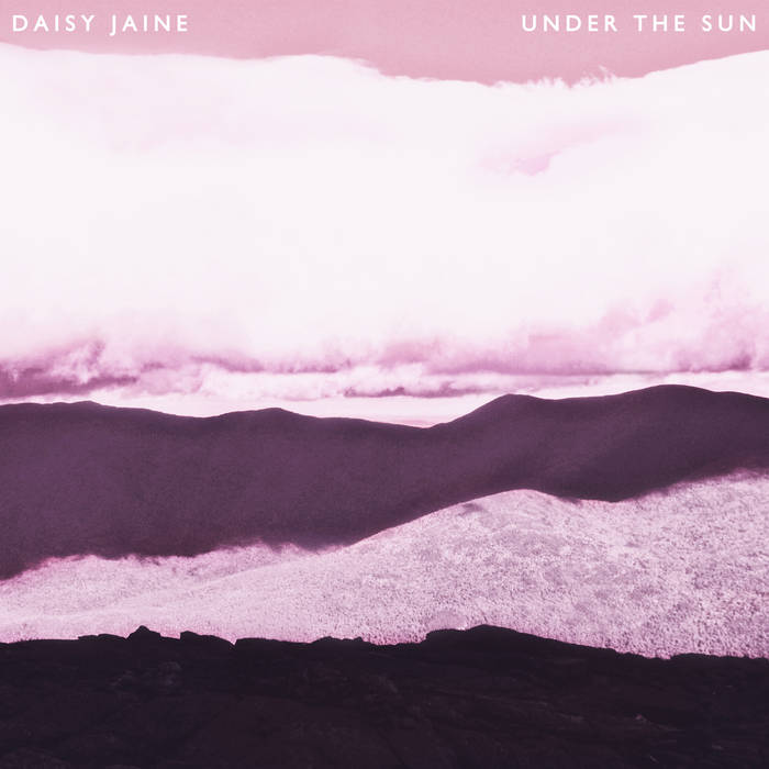 Under the Sun | Daisy Jaine | Dead Funny Records