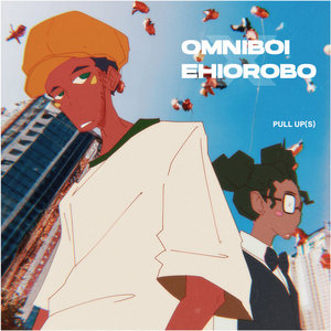 Pull Up(s)Ehiorobo & omniboi cover