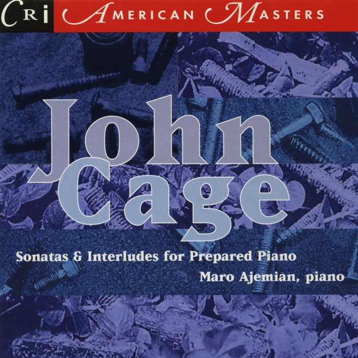 John Cage: Sonatas and Interludes for Prepared Piano | Maro