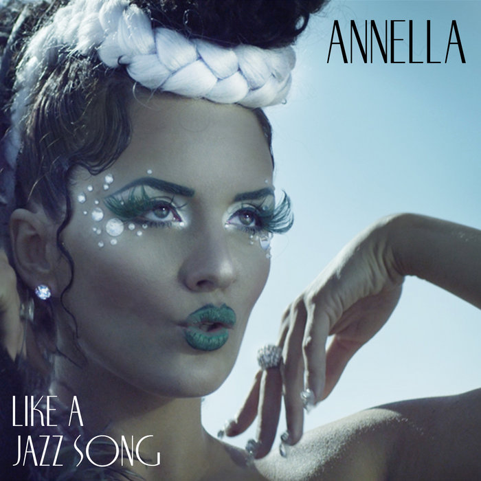Like A Jazz Song | Annella