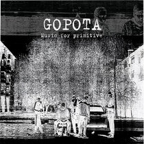 GOPOTA - "Music for Primitive" cover art