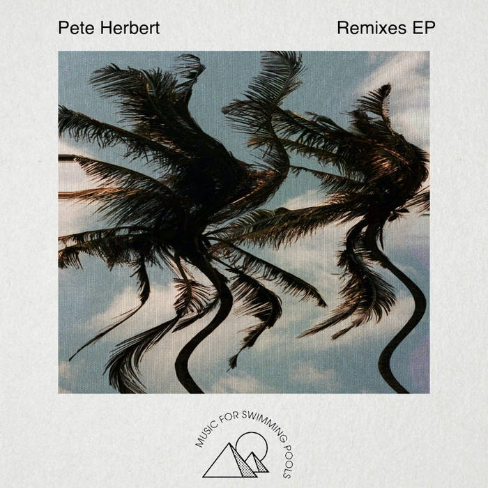 Remixes EP | Pete Herbert