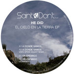 He Did - El Cielo En La Tierra EP (Vinyl Speed Adjust and Lizz Remixes)