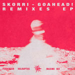 Skorri - Go Ahead! (Remixes EP)