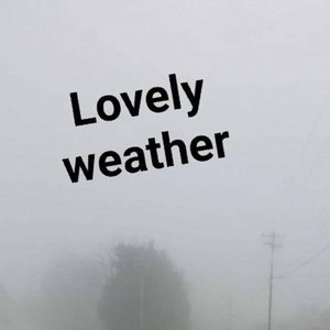 Lovely Weather (Demo) cover