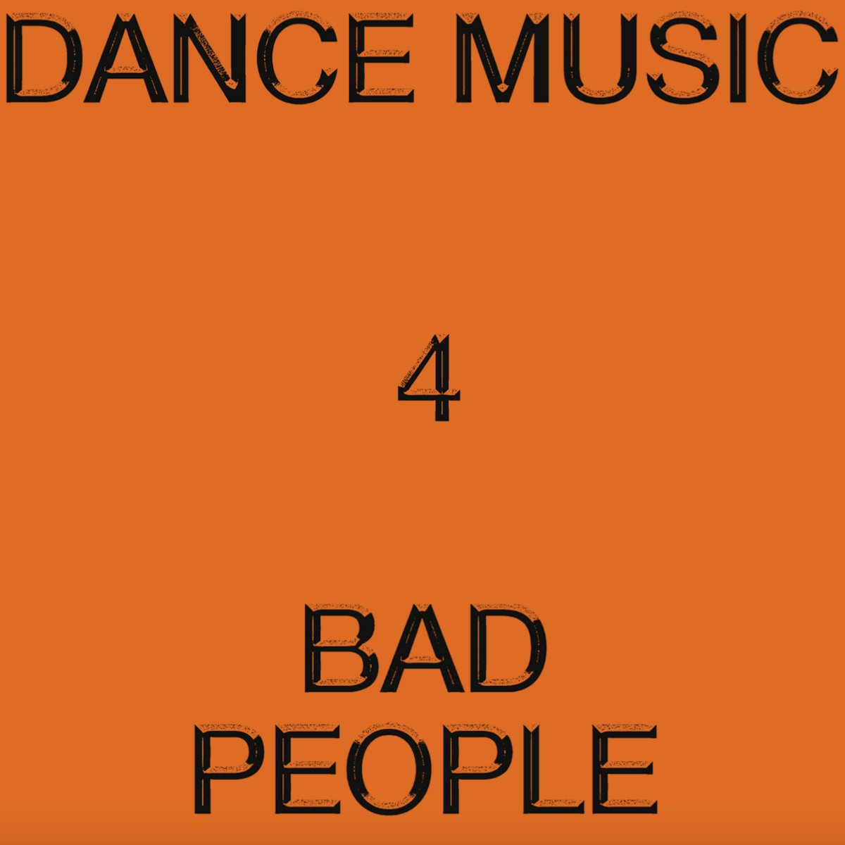 Dance Music 4 Bad People | Hieroglyphic Being