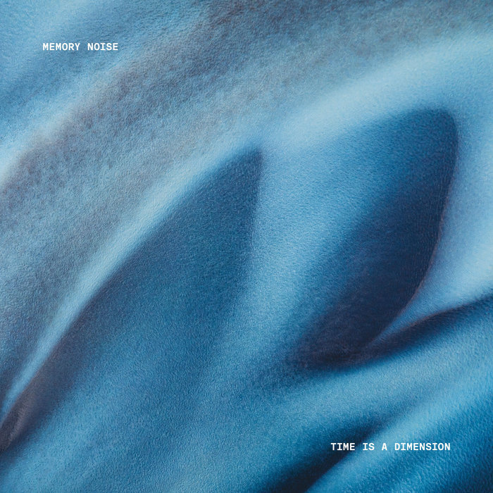 Pochette de Time Is a Dimension par Memory Noise