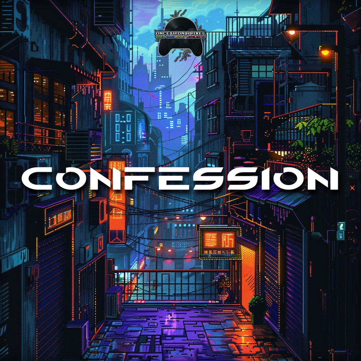 'CONFESSION' | Once Upon A Pixel