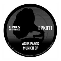 Agus Pazos — EPK011 Agus Pazos - Munich EP