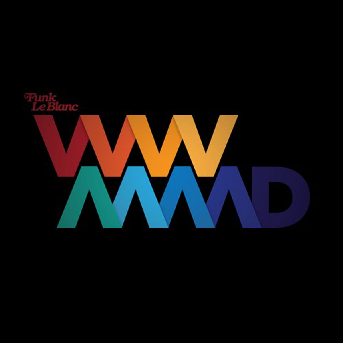 WWMMD (What Would Michael McDonald Do) | Funk LeBlanc