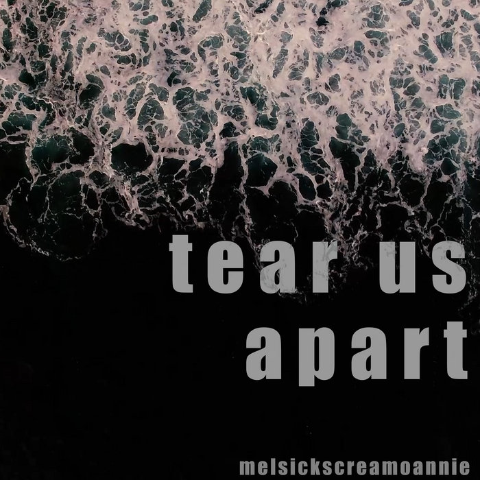 Don T Tear Me Apart I Know How It Starts
